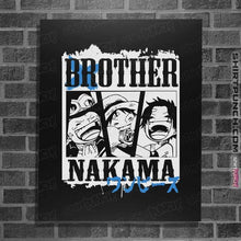 Load image into Gallery viewer, Shirts Posters / 4&quot;x6&quot; / Black Brother Nakama
