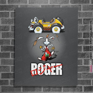 Daily_Deal_Shirts Posters / 4"x6" / Charcoal Roger