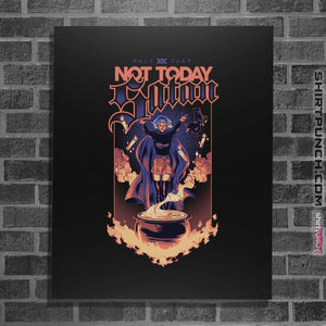 Shirts Posters / 4"x6" / Black Not Today Sabrina