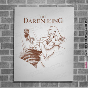 Shirts Posters / 4"x6" / White The Daren King