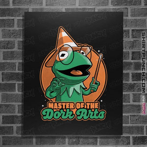 Daily_Deal_Shirts Posters / 4"x6" / Black Master Of The Dork Arts