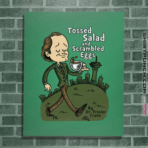 Shirts Posters / 4"x6" / Irish Green Tossed Salad And Scrambled Eggs