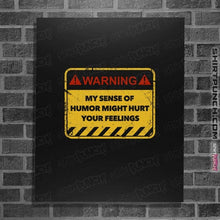 Load image into Gallery viewer, Secret_Shirts Posters / 4&quot;x6&quot; / Black You&#39;ve Been Warned
