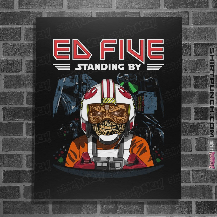 Shirts Posters / 4"x6" / Black Ed Five Standing By