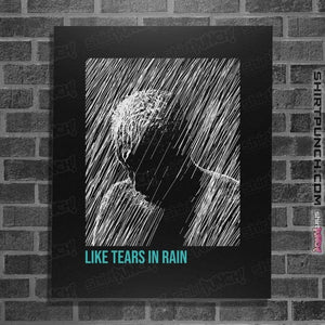 Daily_Deal_Shirts Posters / 4"x6" / Black Like Tears In Rain