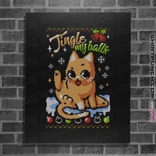 Load image into Gallery viewer, Secret_Shirts Posters / 4&quot;x6&quot; / Black Jingle Balls
