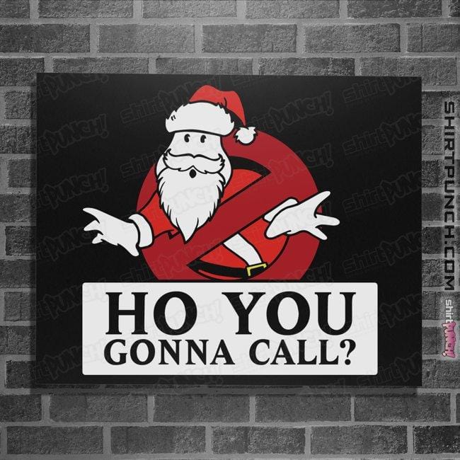 Daily_Deal_Shirts Posters / 4"x6" / Black Ho You Gonna