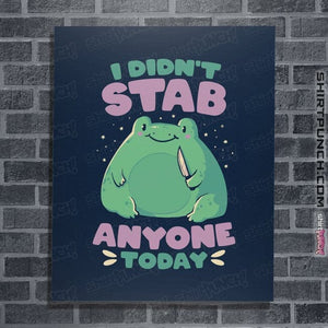 Secret_Shirts Posters / 4"x6" / Navy Didn't Stab Anyone Today