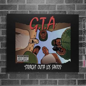 Shirts Posters / 4"x6" / Black Straight Outta Los Santos