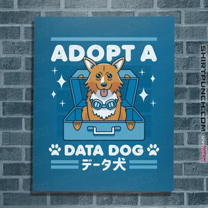 Shirts Posters / 4"x6" / Sapphire Adopt A Data Dog