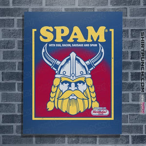 Daily_Deal_Shirts Posters / 4"x6" / Royal Blue Spam