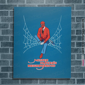 Shirts Posters / 4"x6" / Sapphire Mister Parker's Neighborhood