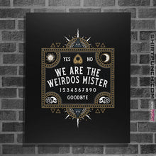 Load image into Gallery viewer, Shirts Posters / 4&quot;x6&quot; / Black We Are The Weirdos Mister
