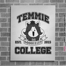 Load image into Gallery viewer, Shirts Posters / 4&quot;x6&quot; / White Temmie College
