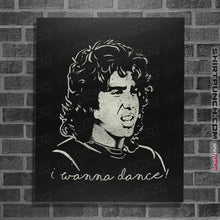 Load image into Gallery viewer, Shirts Posters / 4&quot;x6&quot; / Black I Wanna Dance
