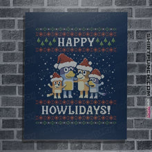 Load image into Gallery viewer, Daily_Deal_Shirts Posters / 4&quot;x6&quot; / Navy Happy Howlidays
