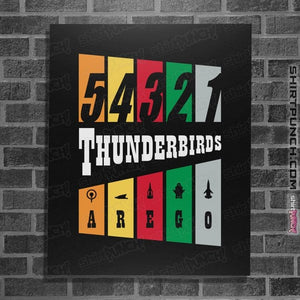 Daily_Deal_Shirts Posters / 4"x6" / Black Thunderbirds Are Go