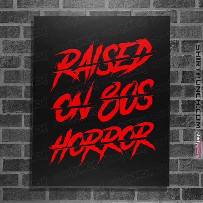 Daily_Deal_Shirts Posters / 4"x6" / Black 80s Horror