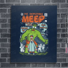 Load image into Gallery viewer, Secret_Shirts Posters / 4&quot;x6&quot; / Navy The Incredible Meep
