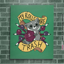 Load image into Gallery viewer, Shirts Posters / 4&quot;x6&quot; / Irish Green My Rolls Are Trash
