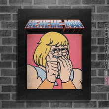 Load image into Gallery viewer, Secret_Shirts Posters / 4&quot;x6&quot; / Black HEHEHE Man
