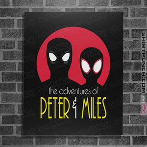 Secret_Shirts Posters / 4"x6" / Black Adventures Of Peter and Miles