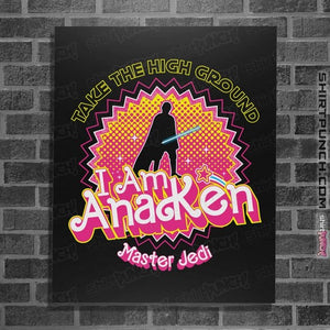 Daily_Deal_Shirts Posters / 4"x6" / Black I Am Anaken