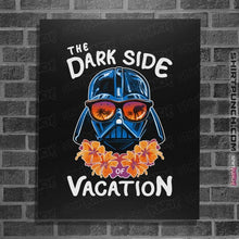 Load image into Gallery viewer, Daily_Deal_Shirts Posters / 4&quot;x6&quot; / Black The Dark Side Of Vacation
