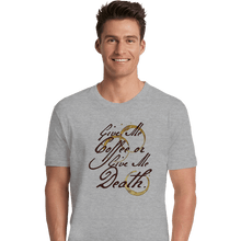 Load image into Gallery viewer, Secret_Shirts Premium Shirts, Unisex / Small / Sports Grey Give Me Coffee
