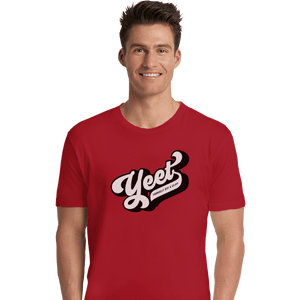 Shirts Premium Shirts, Unisex / Small / Red Yeet Yourself