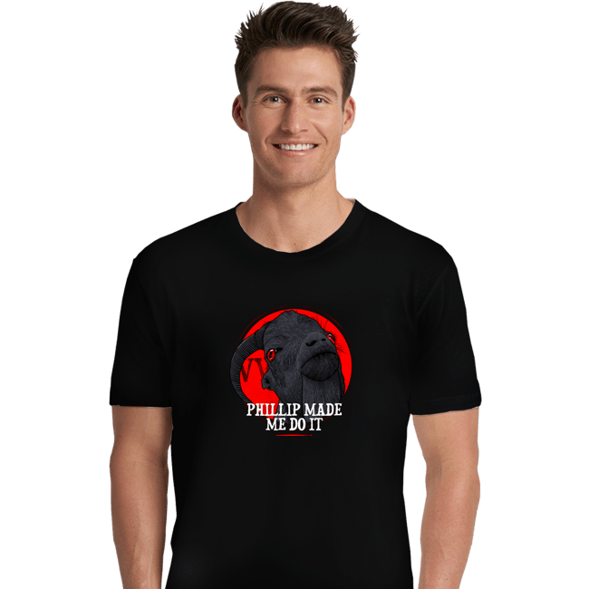 Shirts Premium Shirts, Unisex / Small / Black Phillip Made Me Do It