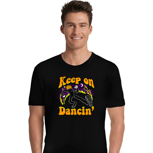 Secret_Shirts Premium Shirts, Unisex / Small / Black Keep On Dancin'