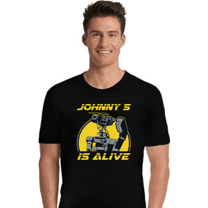 Secret_Shirts Premium Shirts, Unisex / Small / Black Johnny 5 Alive