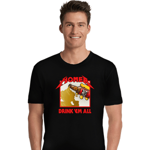 Daily_Deal_Shirts Premium Shirts, Unisex / Small / Black Drink 'Em All