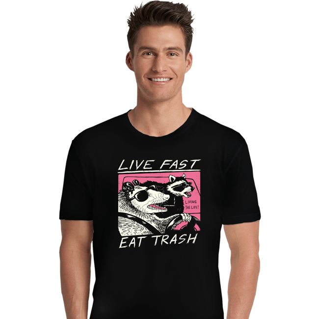 Secret_Shirts Premium Shirts, Unisex / Small / Black Live Fast Eat Trash