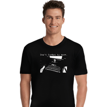 Load image into Gallery viewer, Secret_Shirts Premium Shirts, Unisex / Small / Black Don&#39;t Forget To Save...
