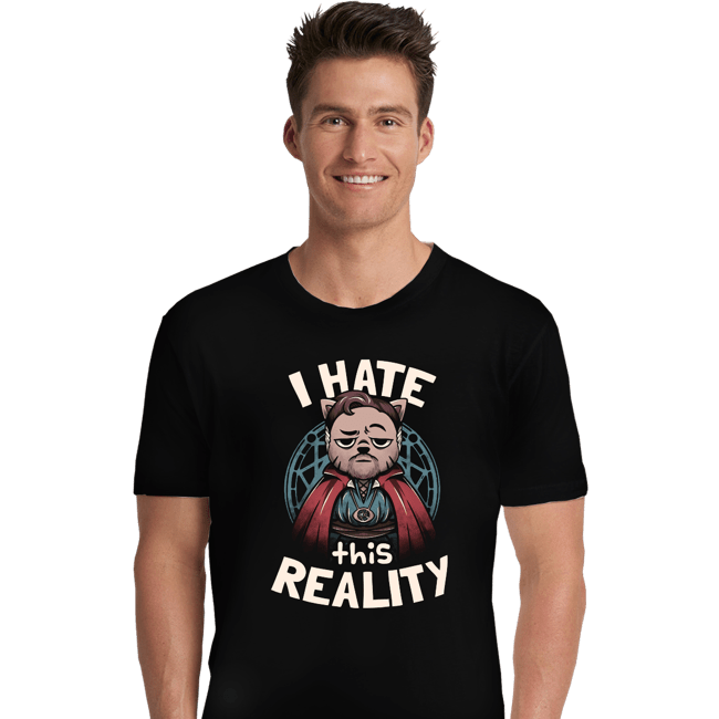 Daily_Deal_Shirts Premium Shirts, Unisex / Small / Black I Hate This Reality