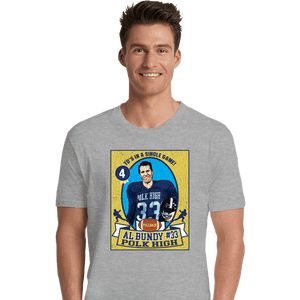 Secret_Shirts Premium Shirts, Unisex / Small / Sports Grey Bundy Trading Card