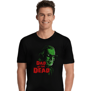 Shirts Premium Shirts, Unisex / Small / Black Dad Of The Dead