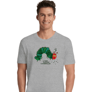 Secret_Shirts Premium Shirts, Unisex / Small / Sports Grey A Very Hangry Caterpillar