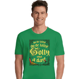 Secret_Shirts Premium Shirts, Unisex / Small / Irish Green Golly, What A Day!