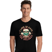 Load image into Gallery viewer, Daily_Deal_Shirts Premium Shirts, Unisex / Small / Black I Love To Hate The Holidays
