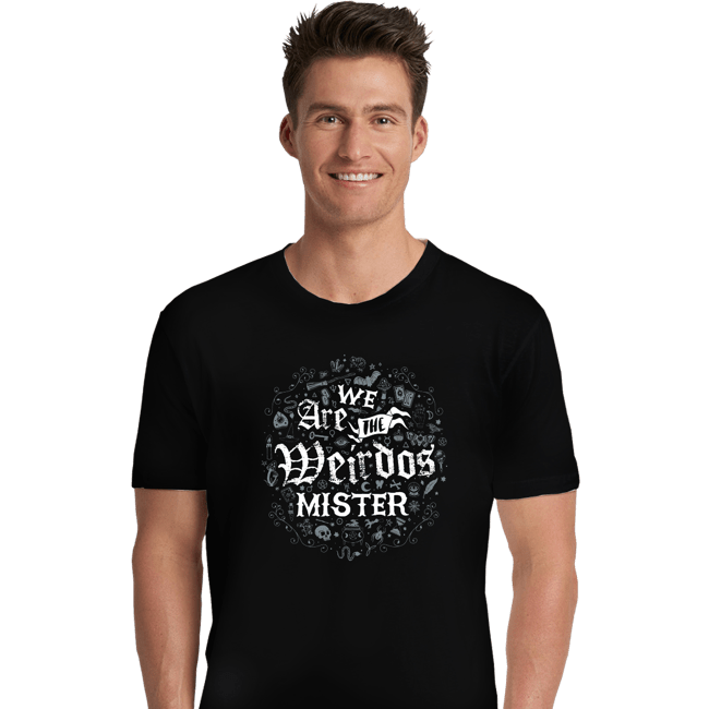 Daily_Deal_Shirts Premium Shirts, Unisex / Small / Black We Are The Weirdos