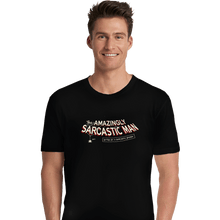 Load image into Gallery viewer, Last_Chance_Shirts Premium Shirts, Unisex / Small / Black Sarcastic Man
