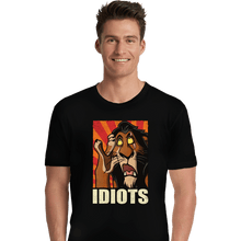 Load image into Gallery viewer, Daily_Deal_Shirts Premium Shirts, Unisex / Small / Black Idiots!

