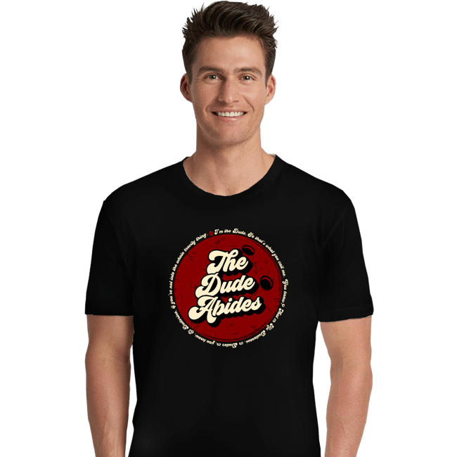 Shirts Premium Shirts, Unisex / Small / Black The Dude Abides...