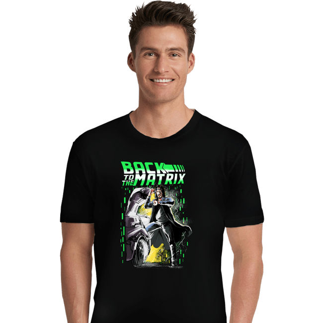 Daily_Deal_Shirts Premium Shirts, Unisex / Small / Black Back To The Matrix