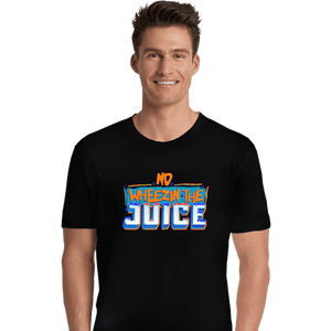 Shirts Premium Shirts, Unisex / Small / Black No Wheezin The Juice