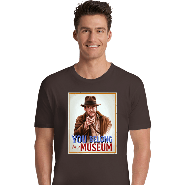 Secret_Shirts Premium Shirts, Unisex / Small / Dark Chocolate You Belong In A Museum!