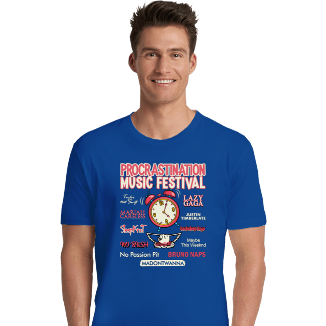 Daily_Deal_Shirts Premium Shirts, Unisex / Small / Royal Blue Procrastination Festival